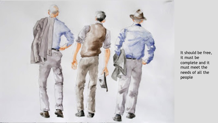 It should be free, it must be complete and it must meet the needs of all the people